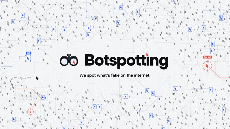 Botspotting banner: a dotted canvas full of mouse cursors, some framed in blue boxes labelled Bot, one in a red crosshair labelled Bad bot, with the line We spot what's fake on the internet.